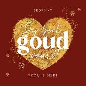 Bedankt jij bent goud waard hart rood