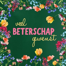 Beterschapskaart bloemen heel veel beterschap