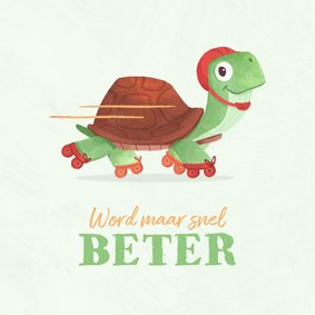 Beterschapskaart schildpad rolschaatsen herstel maar snel
