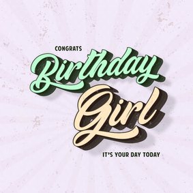 Birthday Girl - teens - verjaardagskaart