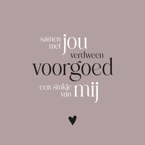 Condoleance quote 'samen met jou'