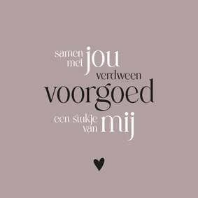 Condoleance quote 'samen met jou'