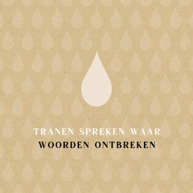 Condoleance tranen spreken waar woorden ontbreken