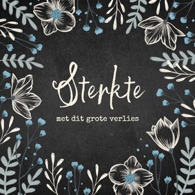 Condoleancekaart bloemen krijtbord blauw sterkte natuur