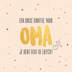 Dikke knuffel voor oma - gold - moederdagkaart