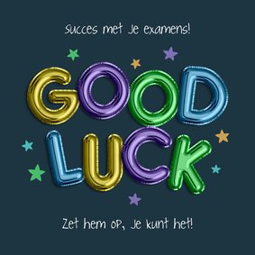 Examenkaart good luck succes wenskaart ballonnen sterren