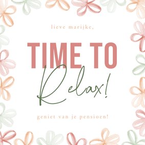 Felicatiekaart pensioen time to relax waterverf bloemen