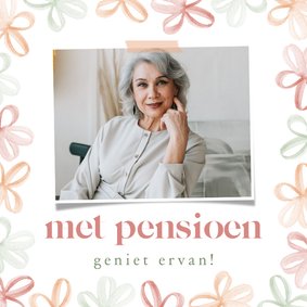 Felicatiekaart pensioen waterverf bloemen en foto