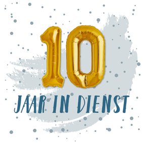 Felicitatie 10 jaar in dienst ballonnen