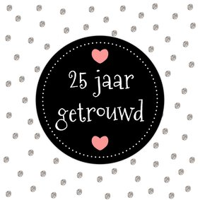 Felicitatie 25 jaar - WW