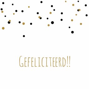 Felicitatie-Confetti,goud,zwart