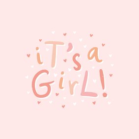 Felicitatie geboorte 'it's a girl!' hip met hartjes