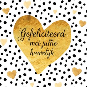 Felicitatie huwelijk gouden hart