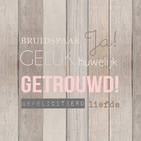 Felicitatie huwelijk hout tekst