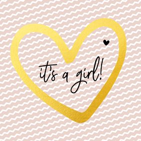 Felicitatie - it's a girl gouden hart