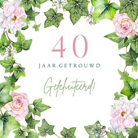 Felicitatie jubileum klimop rozen