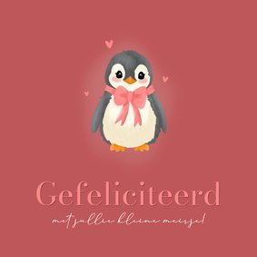 Felicitatie kaartje meisje met pinguïn strikje