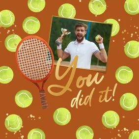 Felicitatie sportprestatie tennis foto you dit it kampioen