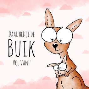 Felicitatie zwanger daar heb je de buik vol van