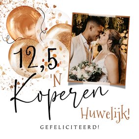 Felicitatiekaart 12,5jaar getrouwd koper ballonnen confetti 