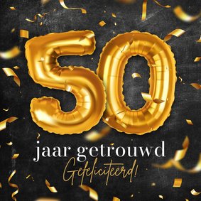 Felicitatiekaart 50 jaar getrouwd gouden huwelijk confetti