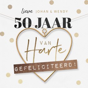 Felicitatiekaart 50 jaar getrouwd proficiat hartje goud