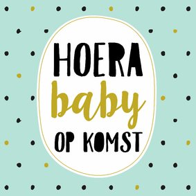 Felicitatiekaart baby op komst