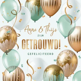 Felicitatiekaart ballonnen mint goud getrouwd gefeliciteerd