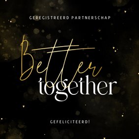 Felicitatiekaart better together zwart met waterverf