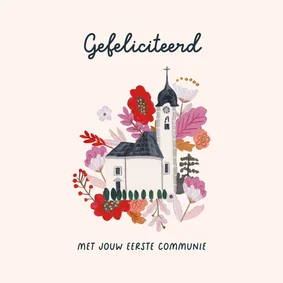 Felicitatiekaart eerste communie meisje kerkje bloemen