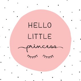 Felicitatiekaart Hello little princess met wimpers