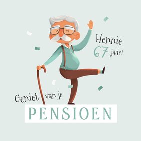 Felicitatiekaart humor man pensioen oud 67 jaar