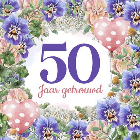 Felicitatiekaart huwelijksjubileum 50 jaar met bloemen