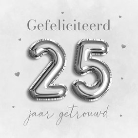 Felicitatiekaart huwelijksjubileum folieballon 25 zilver