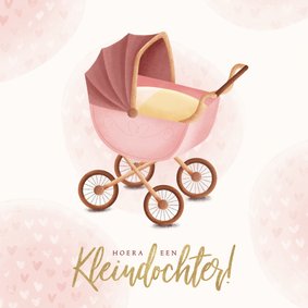 Felicitatiekaart kinderwagen hoera een kleindochter