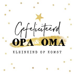 Felicitatiekaart kleinkind op komst sterren goud opa oma