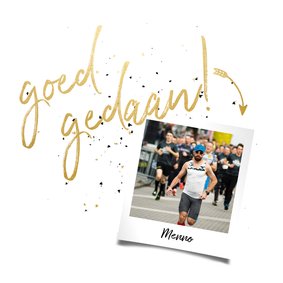 Felicitatiekaart met gouden 'goed gedaan' en foto