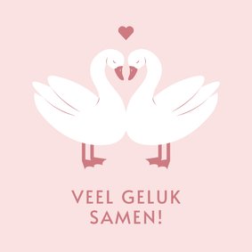 Felicitatiekaart met zwanen veel geluk samen hartje