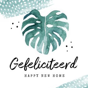 Felicitatiekaart nieuwe woning botanisch blad waterverf