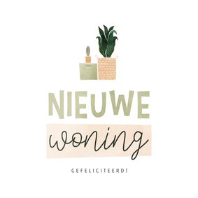 Felicitatiekaart nieuwe woning verhuisdoos en plantjes