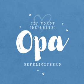  Felicitatiekaart opa kleinkind gefeliciteerd hartjes