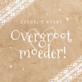 Felicitatiekaart overgroot moeder vintage kant kraft