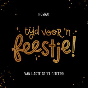 Felicitatiekaart tijd voor 'n feestje zwart met goud