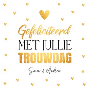 Felicitatiekaart trouwdag wit hartjes goudlook typografie