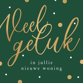 Felicitatiekaart veel geluk nieuwe woning confetti goud