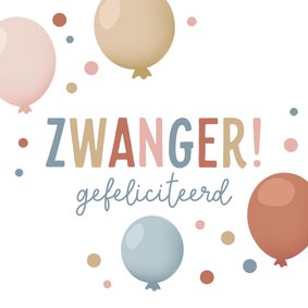 Felicitatiekaart zwanger met ballonnen en confetti