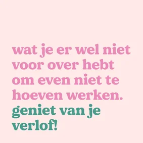 Felicitatiekaart zwangerschapsverlof wat heb je er voor over