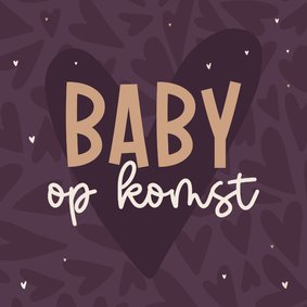 Felicitatiekaartje 'Baby op komst' met hartjes