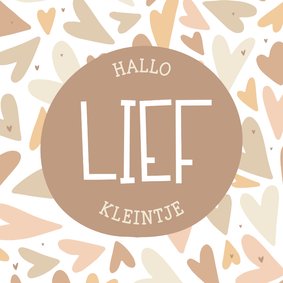 Felicitatiekaartje 'Hallo lief kleintje' met hartjes patroon