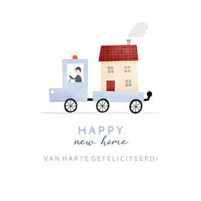 Felicitatiekaartje happy new home busje met huis